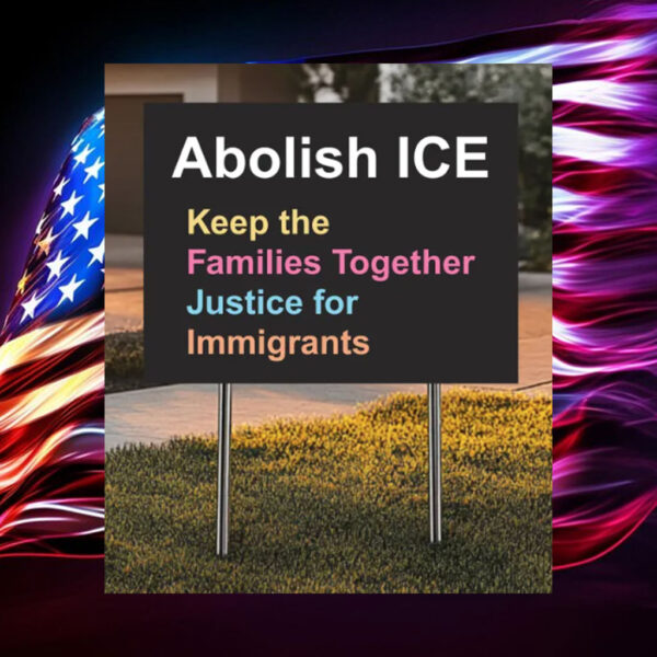 ABolish-ICE-Yard-Sign,-Keep-The-Families-Together-Sign
