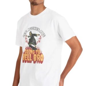 Abolish I.C.E. Agents Are Going to Hell Bro Shirt usa