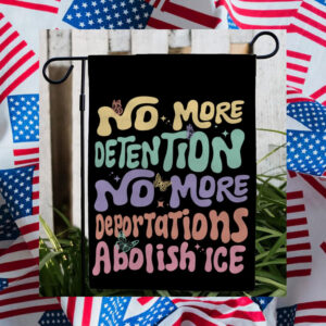 Abolish-ICE-Flag,-No-More-Detention-No-More-Deportation-Flag