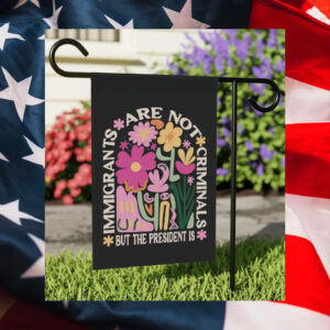 Abolish-ICE-Flag,-mmigrants-Are-Not-Criminals-But-The-President-Is-Flag