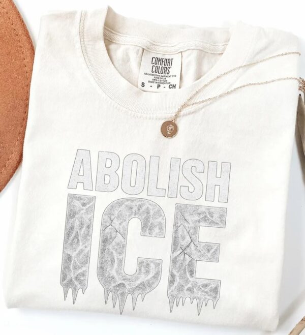 Abolish ICE Protest T-Shirtss