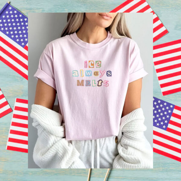 Abolish-ICE-Shirt,-ICE-Always-Melts-Tee