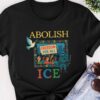Abolish ICE Shirt, No Human Is Illegal Tee
