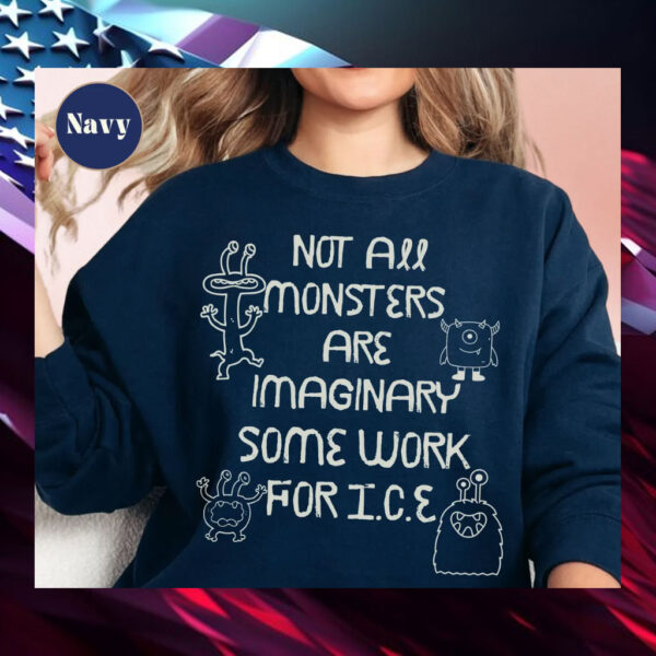 Abolish-ICE-Shirt,-Not-all-Monsters-Are