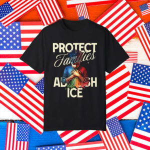 Abolish-ICE-Shirt,-Protect-Family-Shirt