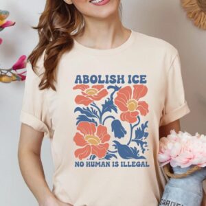 Abolish ICE Shirts, Human is Illegal Tee us