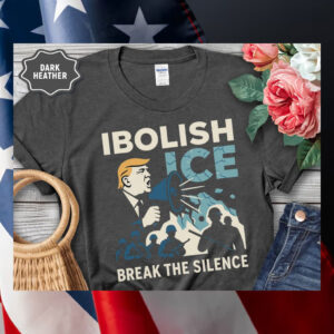 Abolish-ICE-T-Shirt,-Break-The-Silence-Shirt-usa