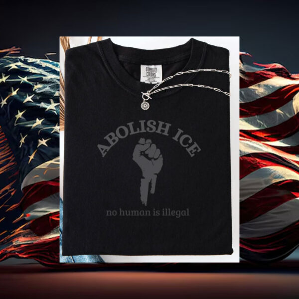 Abolish-ICE-T-Shirt,-No-Human-Is-Illegal-Tees