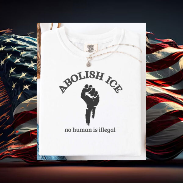 Abolish-ICE-T-Shirt,-No-Human-Is-Illegal-Tees-usa