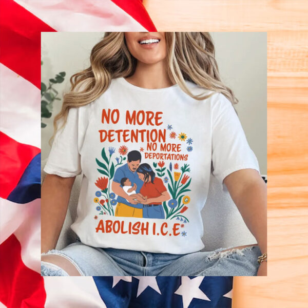 Abolish-ICE-TShirt,-No-More-Detention-Shirt