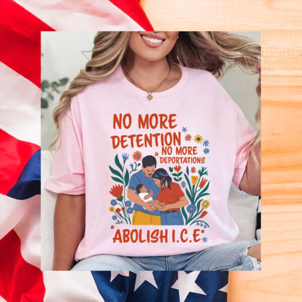 Abolish-ICE-TShirt,-No-More-Detention-Shirt-america