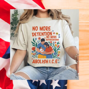 Abolish-ICE-TShirt,-No-More-Detention-Shirt-american