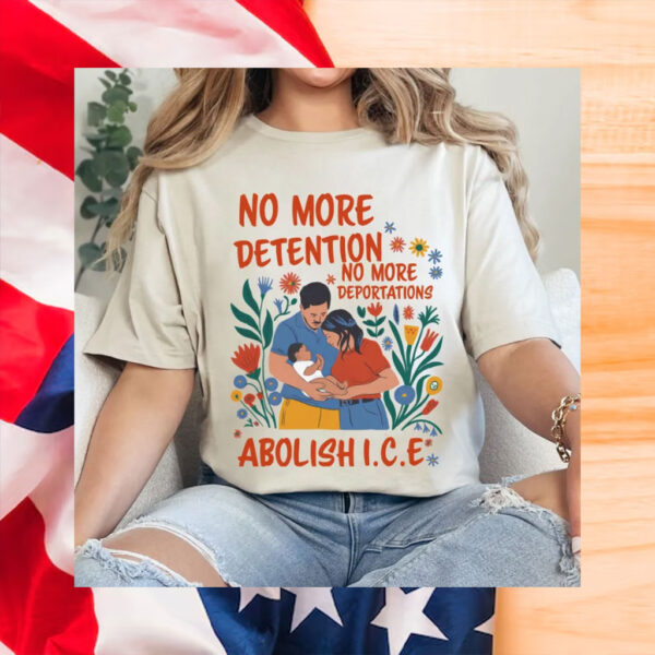 Abolish-ICE-TShirt,-No-More-Detention-Shirt-american