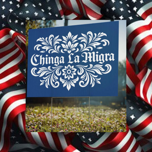 Abolish-ICE-Yard-Sign,-Chinga-La-Migra-Sign