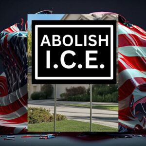 Abolish-ICE-Yard-Sign,-Immigrant-Sign,-Human-Rights-Activist-Sign-usa
