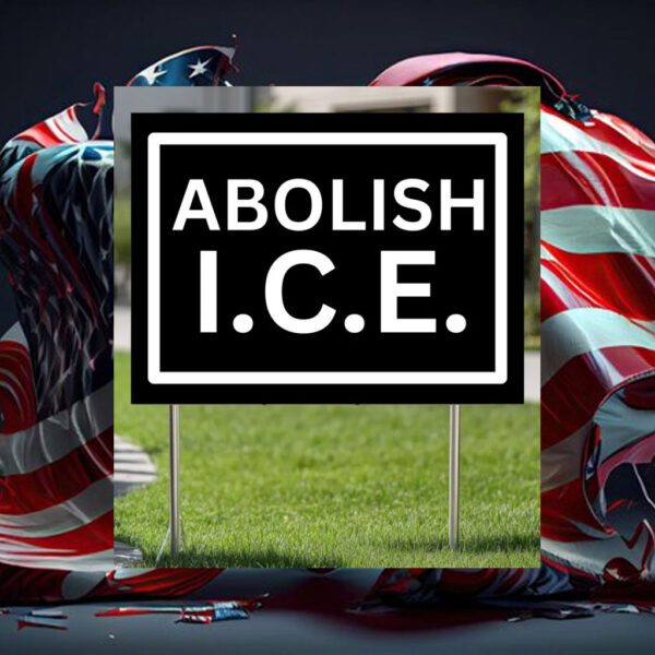 Abolish-ICE-Yard-Sign,-Immigrant-Sign,-Human-Rights-Activist-Signs