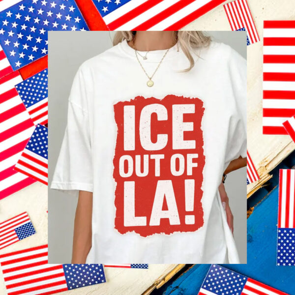Abolish-Ice-Shirt,-ICE-Out-Of-LA!-TShirt