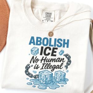 Abolish Ice T-Shirt, No Human Is illegal Shirts us